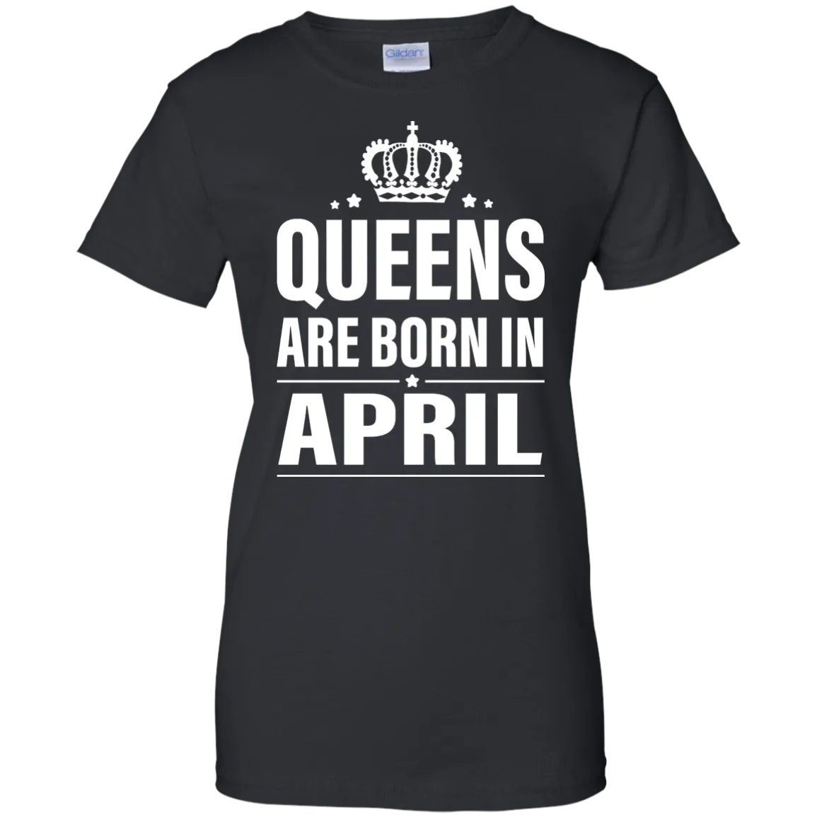 Queens Are Born in April Birthday shirt