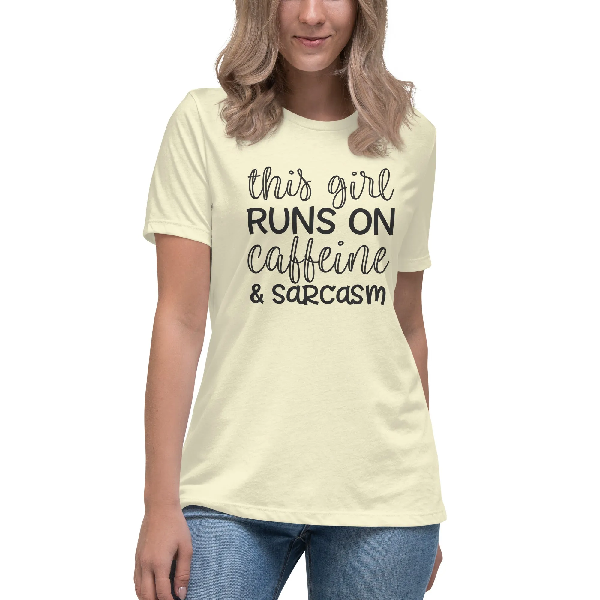 This Girl Runs on Caffeine and Sarcasm Women's Relaxed T-Shirt
